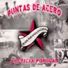 Puntas De Acero - Justicia Popular (AR) [Argentina Edition]